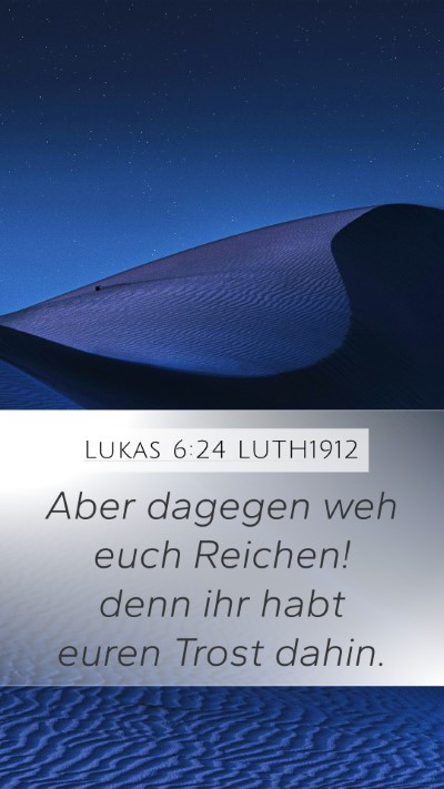 Lukas 6:24 LUTH1912 Bible Verse Image