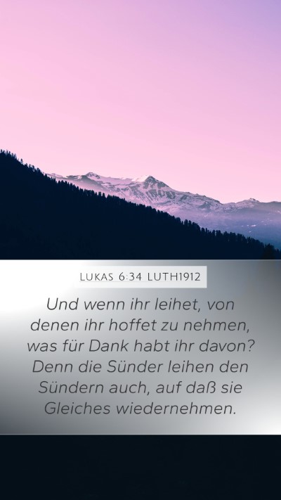 Lukas 6:34 LUTH1912 Bible Verse Image