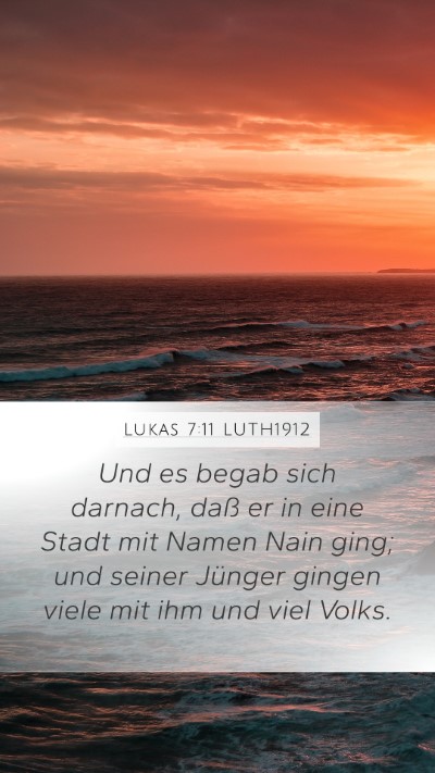 Lukas 7:11 LUTH1912 Mobile Phone Wallpaper - Und es begab sich darnach, daß er in eine Stadt - Mobile Bible Verse Wallpaper