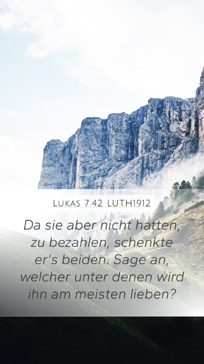 Lukas 7:42 LUTH1912 Mobile Phone Wallpaper - Da sie aber nicht hatten, zu bezahlen, schenkte - Mobile Bible Verse Wallpaper