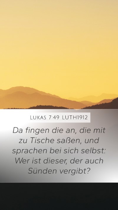 Lukas 7:49 LUTH1912 Bible Verse Image