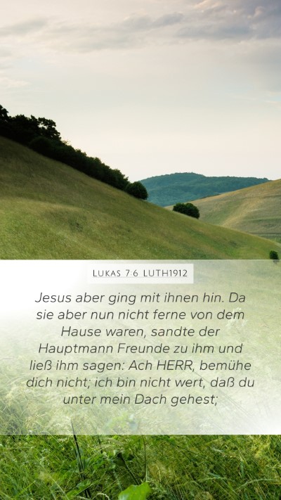 Lukas 7:6 LUTH1912 Bible Verse Image