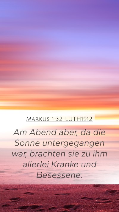 Markus 1:32 LUTH1912 Bible Verse Image