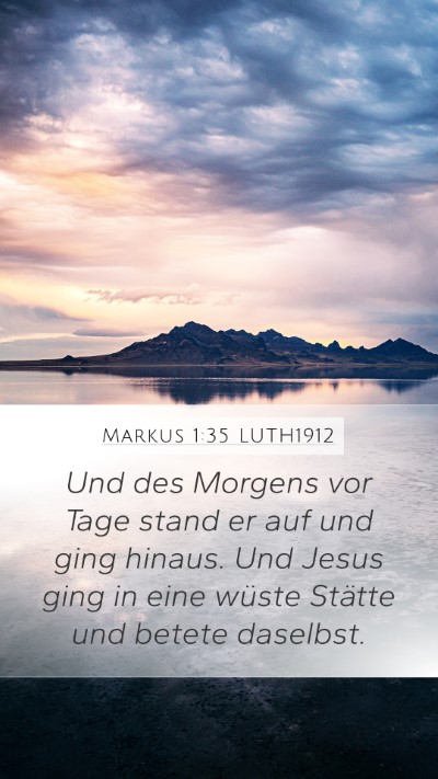 Markus 1:35 LUTH1912 Bible Verse Image