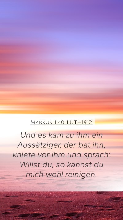 Markus 1:40 LUTH1912 Bible Verse Image