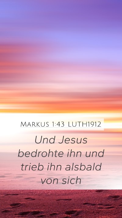 Markus 1:43 LUTH1912 Bible Verse Image