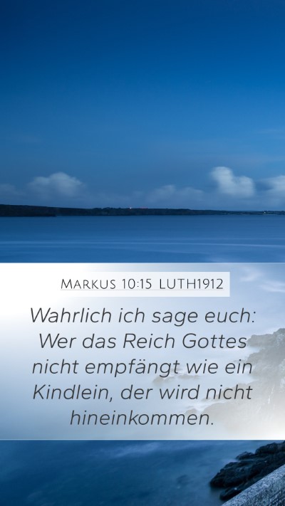 Markus 10:15 LUTH1912 Bible Verse Image