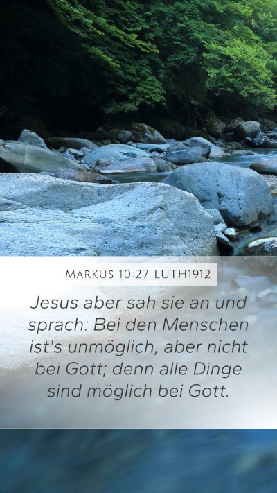 Markus 10:27 LUTH1912 Mobile Phone Wallpaper - Jesus aber sah sie an und sprach: Bei den - Mobile Bible Verse Wallpaper