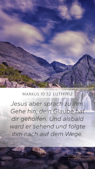 Markus 10:52 LUTH1912 Bible Verse Image