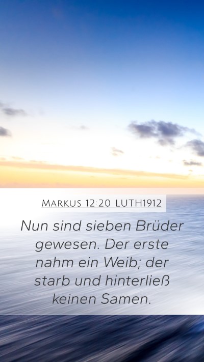 Markus 12:20 LUTH1912 Bible Verse Image