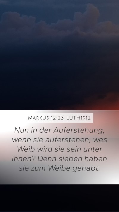 Markus 12:23 LUTH1912 Bible Verse Image