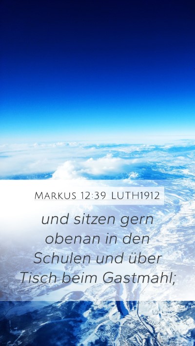 Markus 12:39 LUTH1912 Mobile Phone Wallpaper - und sitzen gern obenan in den Schulen und über - Mobile Bible Verse Wallpaper
