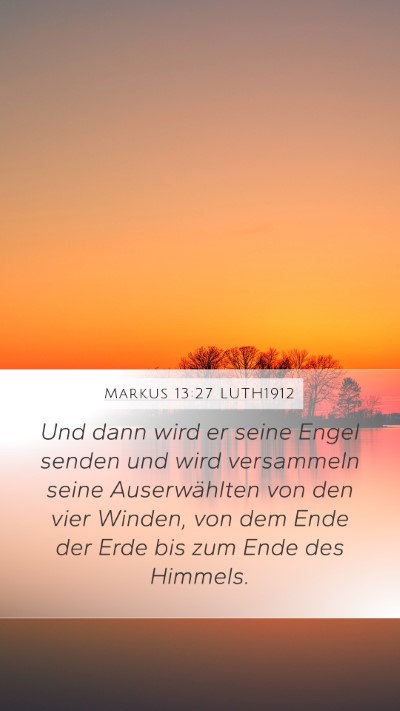 Markus 13:27 LUTH1912 Bible Verse Image