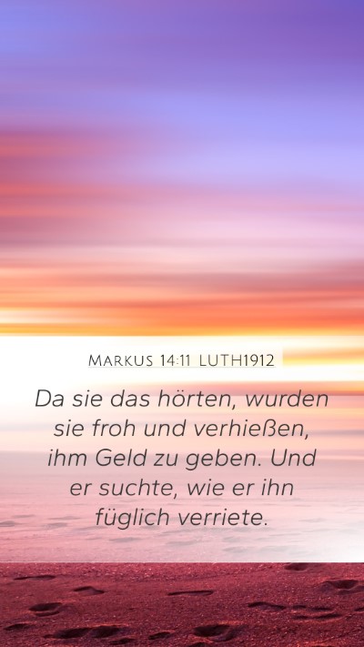 Markus 14:11 LUTH1912 Bible Verse Image