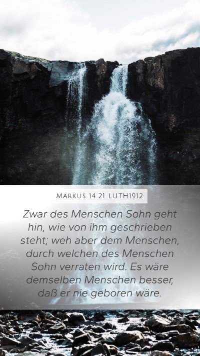Markus 14:21 LUTH1912 Bible Verse Image