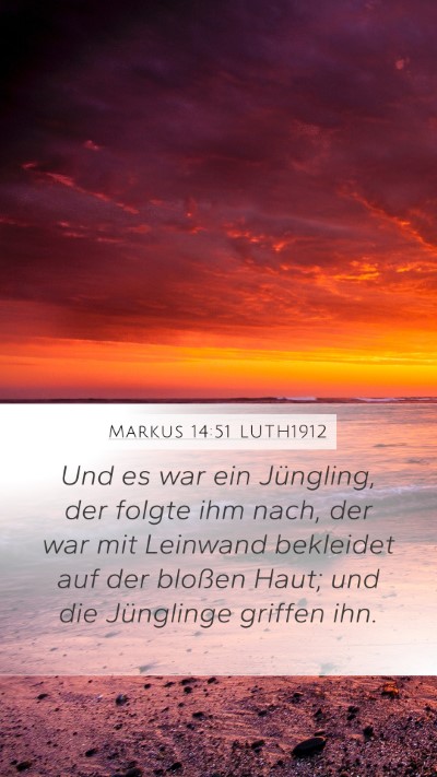 Markus 14:51 LUTH1912 Bible Verse Image