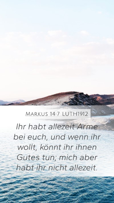 Markus 14:7 LUTH1912 Bible Verse Image