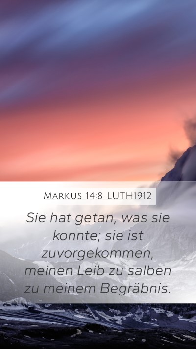 Markus 14:8 LUTH1912 Bible Verse Image
