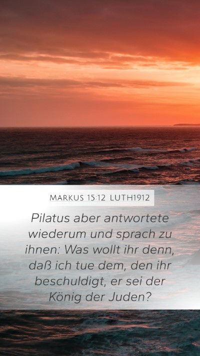 Markus 15:12 LUTH1912 Bible Verse Image