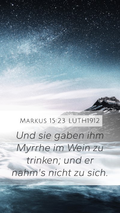 Markus 15:23 LUTH1912 Bible Verse Image