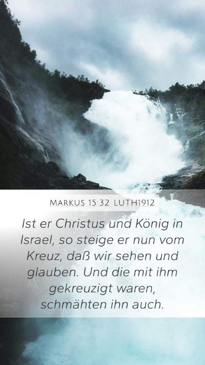 Markus 15:32 LUTH1912 Bible Verse Image