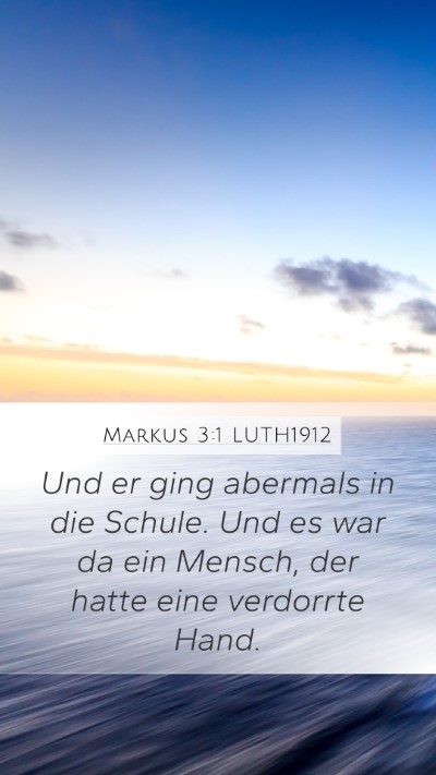 Markus 3:1 LUTH1912 Bible Verse Image