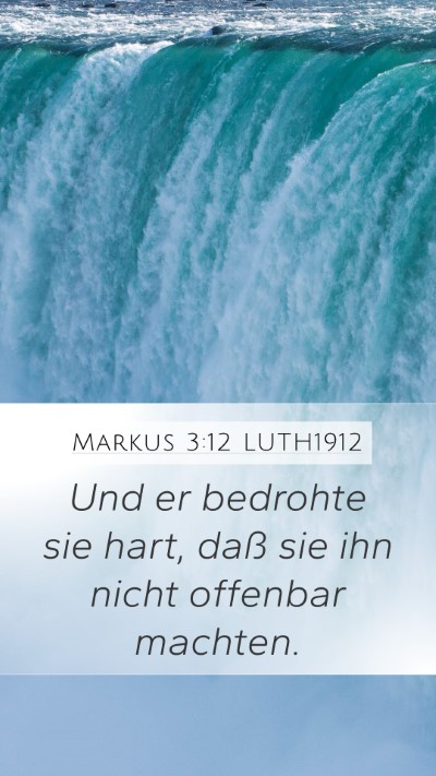 Markus 3:12 LUTH1912 Bible Verse Image