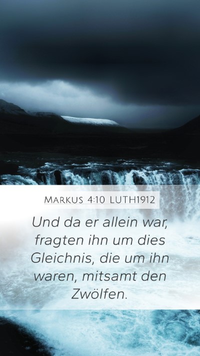 Markus 4:10 LUTH1912 Bible Verse Image