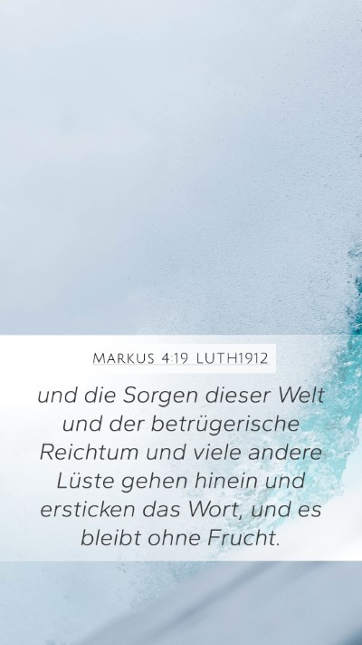Markus 4:19 LUTH1912 Bible Verse Image