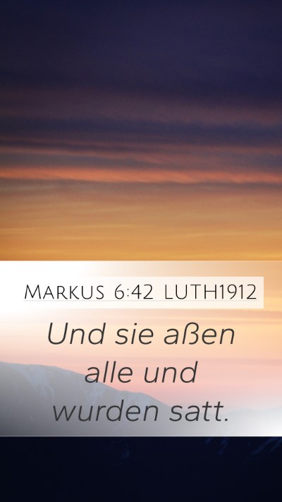 Markus 6:42 LUTH1912 Bible Verse Image