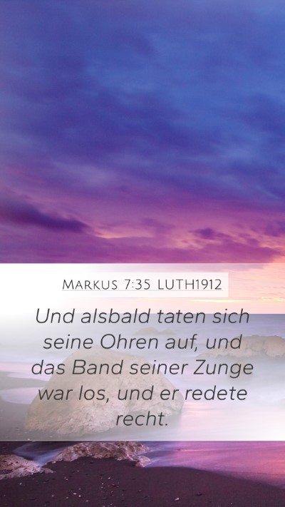 Markus 7:35 LUTH1912 Bible Verse Image