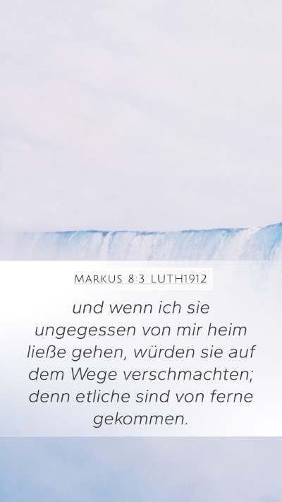 Markus 8:3 LUTH1912 Bible Verse Image