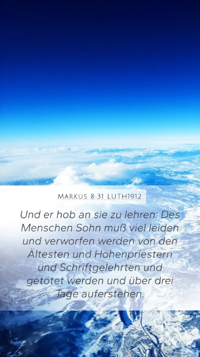 Markus 8:31 LUTH1912 Bible Verse Image