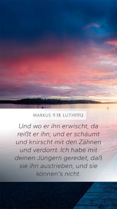 Markus 9:18 LUTH1912 Bible Verse Image