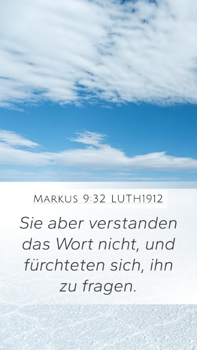 Markus 9:32 LUTH1912 Bible Verse Image
