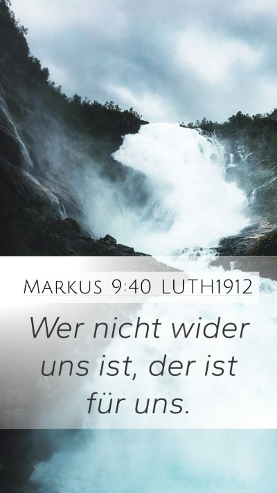Markus 9:40 LUTH1912 Bible Verse Image