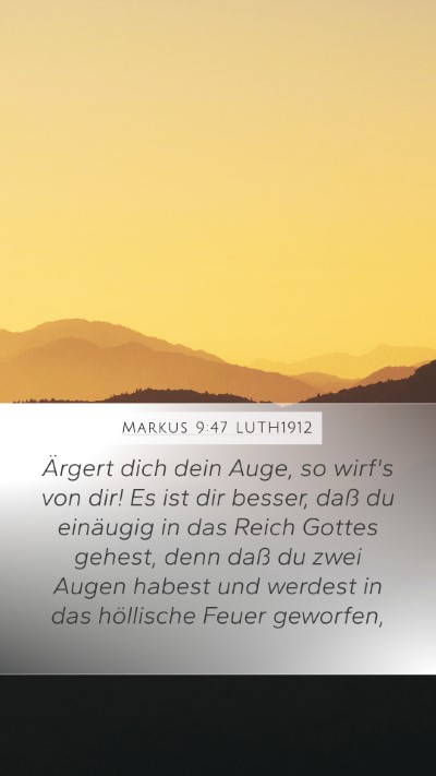 Markus 9:47 LUTH1912 Bible Verse Image