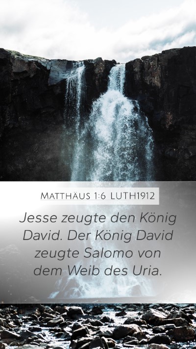 Matthäus 1:6 LUTH1912 Bible Verse Image