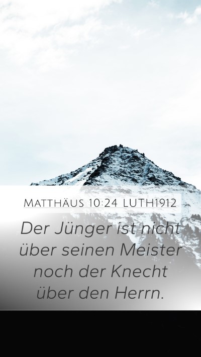 Matthäus 10:24 LUTH1912 Bible Verse Image