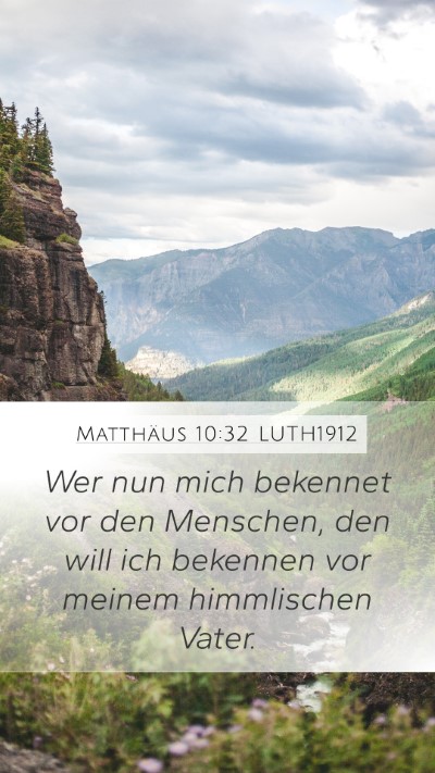 Matthäus 10:32 LUTH1912 Bible Verse Image