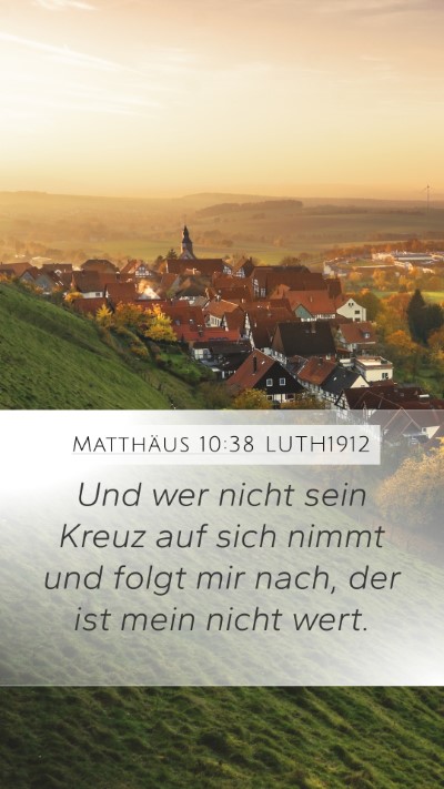 Matthäus 10:38 LUTH1912 Bible Verse Image
