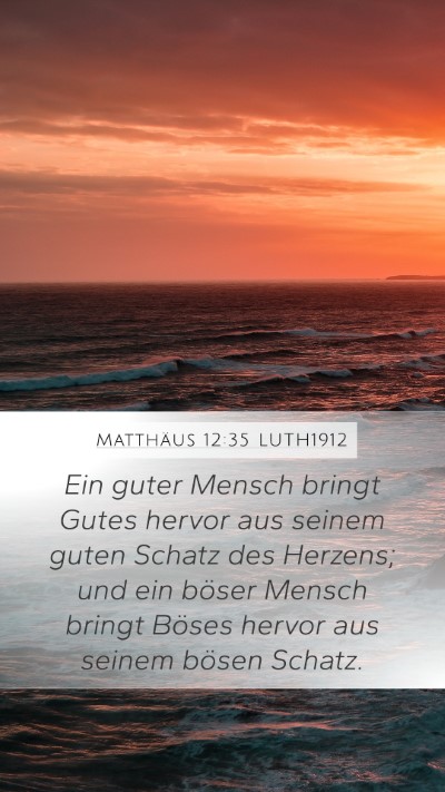 Matthäus 12:35 LUTH1912 Bible Verse Image