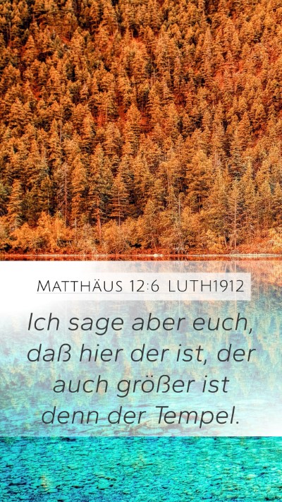 Matthäus 12:6 LUTH1912 Bible Verse Image