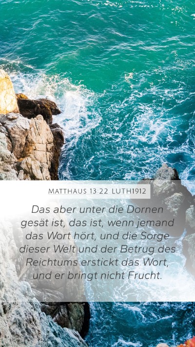 Matthäus 13:22 LUTH1912 Bible Verse Image