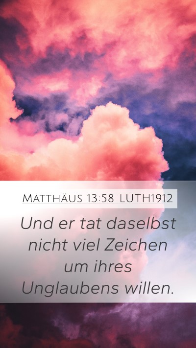 Matthäus 13:58 LUTH1912 Bible Verse Image