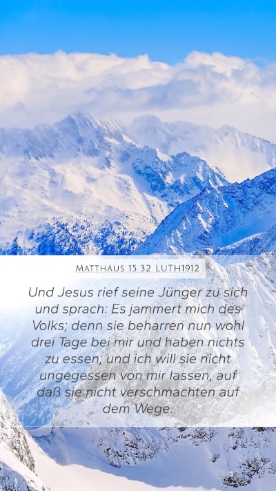 Matthäus 15:32 LUTH1912 Bible Verse Image