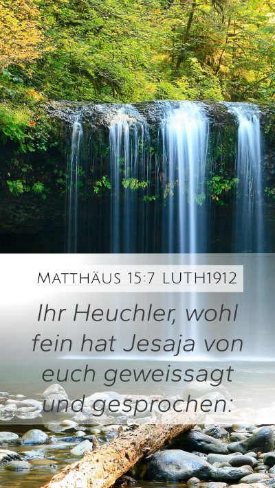 Matthäus 15:7 LUTH1912 Bible Verse Image