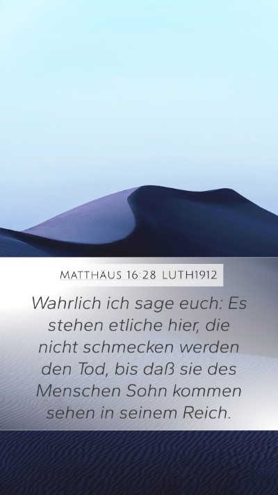 Matthäus 16:28 LUTH1912 Bible Verse Image