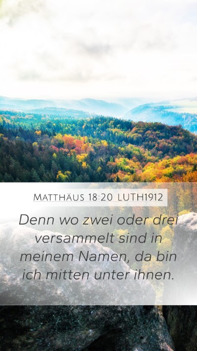 Matthäus 18:20 LUTH1912 Mobile Phone Wallpaper - Denn wo zwei oder drei versammelt sind in meinem - Mobile Bible Verse Wallpaper