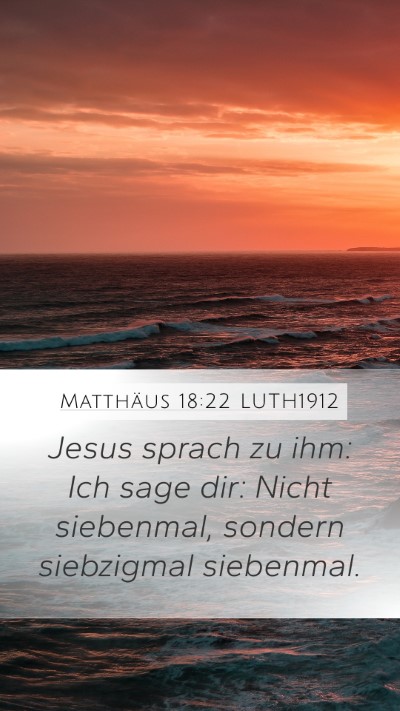 Matthäus 18:22 LUTH1912 Bible Verse Image